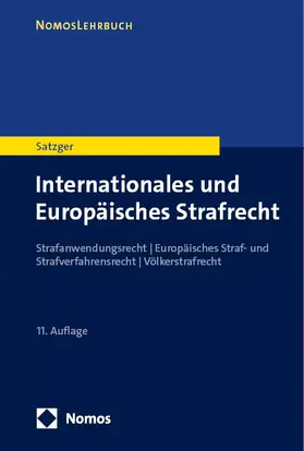 Satzger |  Internationales und Europäisches Strafrecht | Buch |  Sack Fachmedien