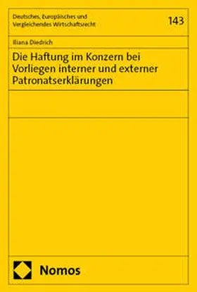 Diedrich |  Die Haftung im Konzern bei Vorliegen interner und externer Patronatserklärungen | Buch |  Sack Fachmedien