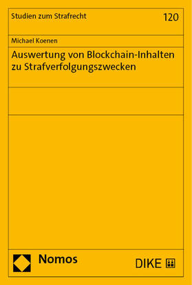 Koenen |  Auswertung von Blockchain-Inhalten zu Strafverfolgungszwecken | Buch |  Sack Fachmedien