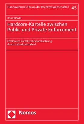 Hense |  Hardcore-Kartelle zwischen Public und Private Enforcement | Buch |  Sack Fachmedien