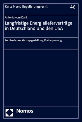 vom Dahl |  Langfristige Energielieferverträge in Deutschland und den USA | Buch |  Sack Fachmedien