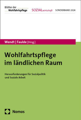 Wendt / Faulde |  Wohlfahrtspflege im ländlichen Raum | Buch |  Sack Fachmedien