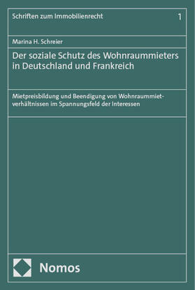 Schreier |  Der soziale Schutz des Wohnraummieters in Deutschland und Frankreich | Buch |  Sack Fachmedien