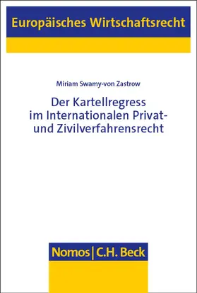 Swamy-von Zastrow |  Der Kartellregress im Internationalen Privat- und Zivilverfahrensrecht | Buch |  Sack Fachmedien