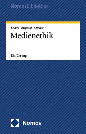 Endres / Paganini / Steimer |  Medienethik | Buch |  Sack Fachmedien