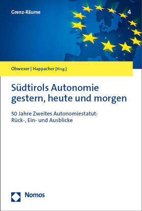 Obwexer / Happacher |  Südtirols Autonomie gestern, heute und morgen | Buch |  Sack Fachmedien