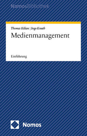 Kilian / Knuth |  Medienmanagement | Buch |  Sack Fachmedien