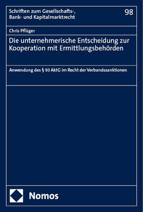 Pflüger |  Die unternehmerische Entscheidung zur Kooperation mit Ermittlungsbehörden | Buch |  Sack Fachmedien