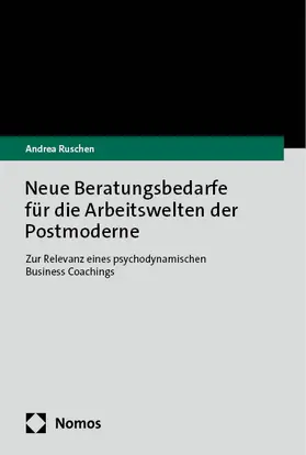 Ruschen |  Neue Beratungsbedarfe für die Arbeitswelten der Postmoderne | Buch |  Sack Fachmedien