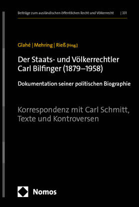 Glahé / Mehring / Rieß (†) |  Der Staats- und Völkerrechtler Carl Bilfinger (1879-1958) | Buch |  Sack Fachmedien