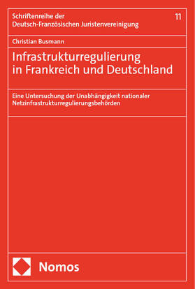 Busmann |  Infrastrukturregulierung in Frankreich und Deutschland | Buch |  Sack Fachmedien