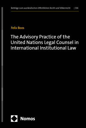 Boos |  The Advisory Practice of the United Nations Legal Counsel in International Institutional Law | Buch |  Sack Fachmedien