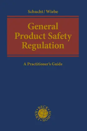 Schucht / Wiebe |  General Product Safety Regulation (GPSR) | Buch |  Sack Fachmedien