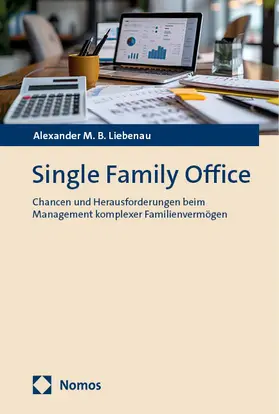 Liebenau |  Single Family Office | Buch |  Sack Fachmedien