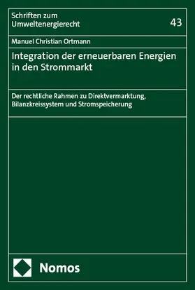 Ortmann |  Integration der erneuerbaren Energien in den Strommarkt | Buch |  Sack Fachmedien