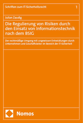 Zaudig |  Die Regulierung von Risiken durch den Einsatz von Informationstechnik nach dem BSIG | Buch |  Sack Fachmedien