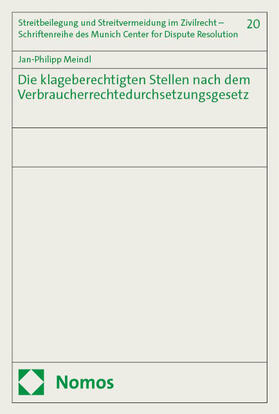 Meindl |  Die klageberechtigten Stellen nach dem Verbraucherrechtedurchsetzungsgesetz | Buch |  Sack Fachmedien