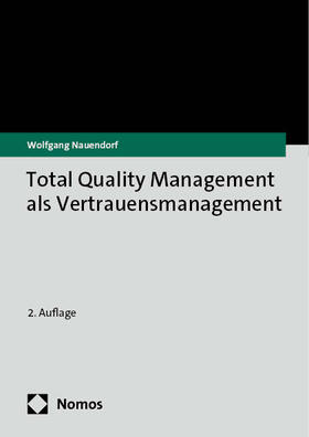 Nauendorf |  Total Quality Management als Vertrauensmanagement | Buch |  Sack Fachmedien