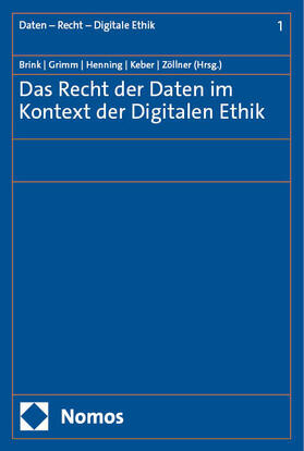 Brink / Grimm / Henning |  Das Recht der Daten im Kontext der Digitalen Ethik | Buch |  Sack Fachmedien
