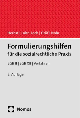 Herbst / Luhn-Loch / Gräf |  Formulierungshilfen für die sozialrechtliche Praxis | Buch |  Sack Fachmedien