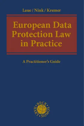 Laue / Nink / Kremer |  European Data Protection Law in Practice | Buch |  Sack Fachmedien