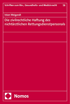 Weigandt |  Die zivilrechtliche Haftung des nichtärztlichen Rettungsdienstpersonals | Buch |  Sack Fachmedien