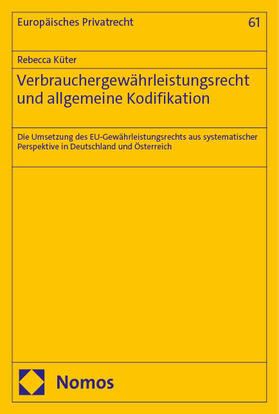 Küter |  Verbrauchergewährleistungsrecht und allgemeine Kodifikation | Buch |  Sack Fachmedien