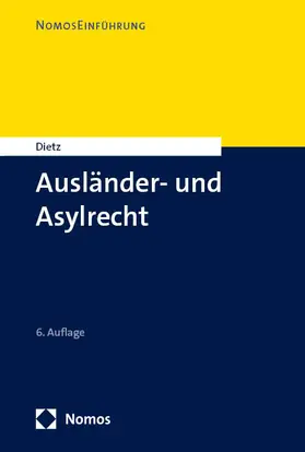 Dietz |  Ausländer- und Asylrecht | Buch |  Sack Fachmedien