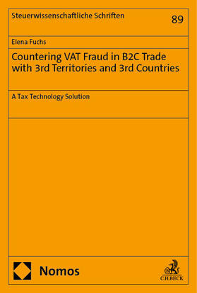 Fuchs |  Fuchs, E: Countering VAT Fraud in B2C Trade with 3rd Territo | Buch |  Sack Fachmedien