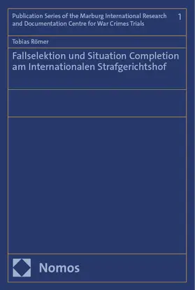 Römer |  Fallselektion und Situation Completion am Internationalen Strafgerichtshof | Buch |  Sack Fachmedien