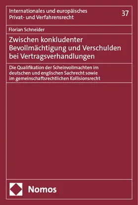 Schneider |  Zwischen konkludenter Bevollmächtigung und Verschulden bei Vertragsverhandlungen | Buch |  Sack Fachmedien