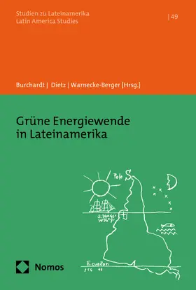 Burchardt / Dietz / Warnecke-Berger |  Grüne Energiewende in Lateinamerika | Buch |  Sack Fachmedien