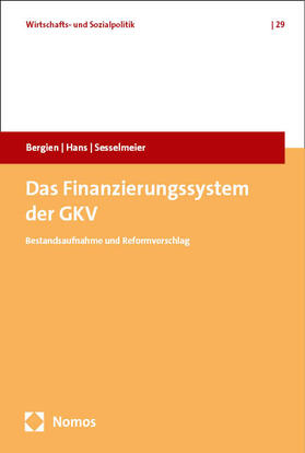 Bergien / Hans / Sesselmeier |  Das Finanzierungssystem der GKV | Buch |  Sack Fachmedien