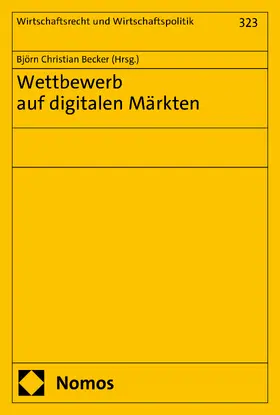 Becker |  Wettbewerb auf digitalen Märkten | Buch |  Sack Fachmedien