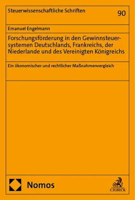 Engelmann |  Forschungsförderung in den Gewinnsteuersystemen Deutschlands, Frankreichs, der Niederlande und des Vereinigten Königreichs | Buch |  Sack Fachmedien