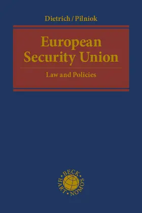 Dietrich / Pilniok |  European Security Union | Buch |  Sack Fachmedien