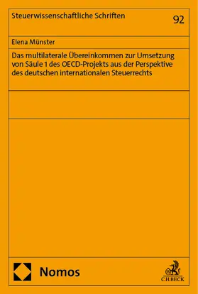 Münster | Das multilaterale Übereinkommen zur Umsetzung von Säule 1 des OECD-Projekts aus der Perspektive des deutschen internationalen Steuerrechts | Buch | 978-3-7560-2238-0 | sack.de