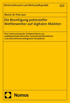 Polo Leon |  Die Beseitigung potenzieller Wettbewerber auf digitalen Märkten | Buch |  Sack Fachmedien