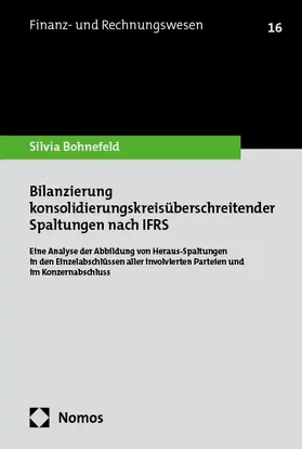 Bohnefeld |  Bilanzierung konsolidierungskreisüberschreitender Spaltungen nach IFRS | Buch |  Sack Fachmedien