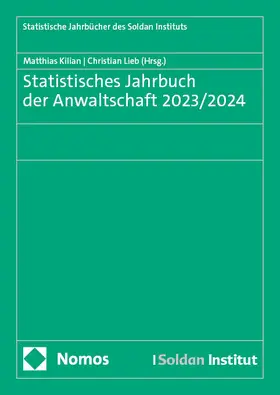 Kilian / Lieb |  Statistisches Jahrbuch der Anwaltschaft 2023/2024 | Buch |  Sack Fachmedien