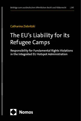 Ziebritzki |  The EU's Liability for its Refugee Camps | Buch |  Sack Fachmedien