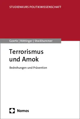 Goertz / Röttinger / Stockhammer |  Terrorismus und Amok | Buch |  Sack Fachmedien