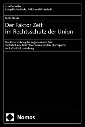 Hesse |  Der Faktor Zeit im Rechtsschutz der Union | Buch |  Sack Fachmedien