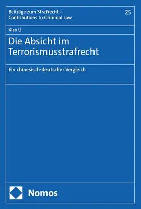 Li |  Die Absicht im Terrorismusstrafrecht | Buch |  Sack Fachmedien