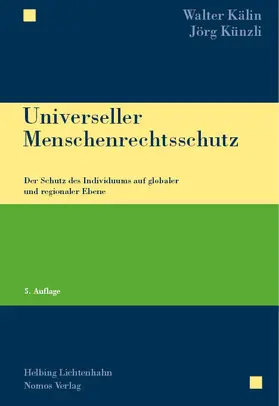 Kälin / Künzli | Universeller Menschenrechtsschutz | Buch | 978-3-7560-2459-9 | sack.de