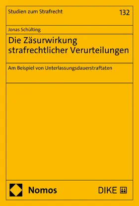 Schülting |  Die Zäsurwirkung strafrechtlicher Verurteilungen | Buch |  Sack Fachmedien