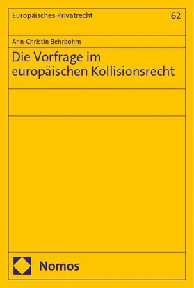 Behrbohm |  Die Vorfrage im europäischen Kollisionsrecht | Buch |  Sack Fachmedien