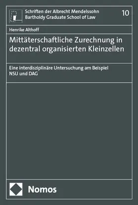 Althoff |  Mittäterschaftliche Zurechnung in dezentral organisierten Kleinzellen | Buch |  Sack Fachmedien