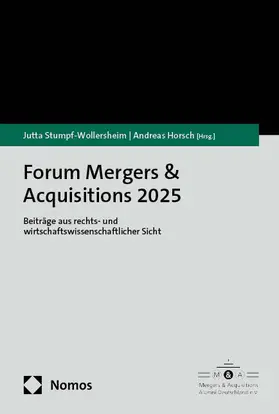 Stumpf-Wollersheim / Horsch |  Forum Mergers & Acquisitions 2025 | Buch |  Sack Fachmedien