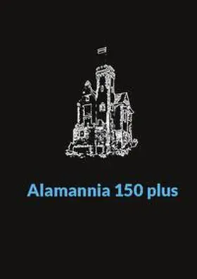 Reischmann |  Alamannia 150 plus | Buch |  Sack Fachmedien